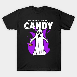 My Parents Want Candy T-Shirt